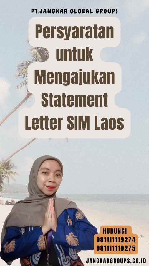 Persyaratan untuk Mengajukan Statement Letter SIM Laos