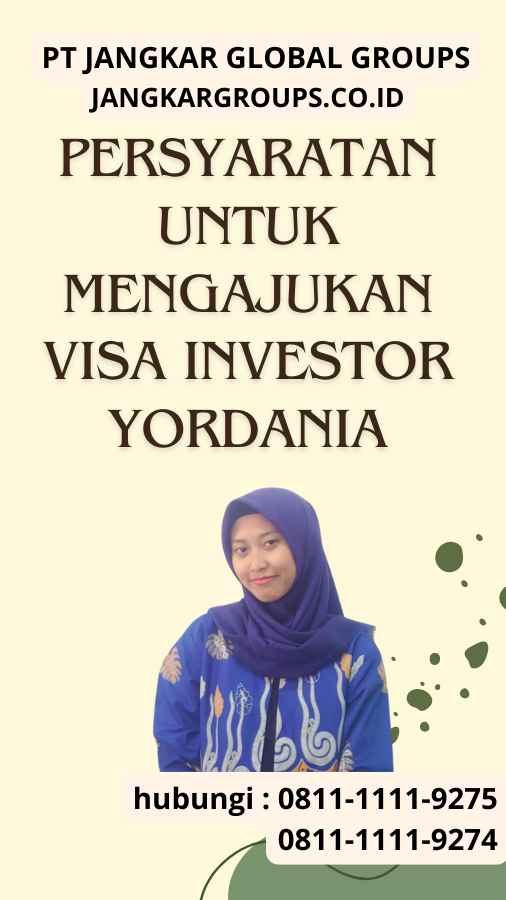 Persyaratan untuk Mengajukan Visa Investor Yordania