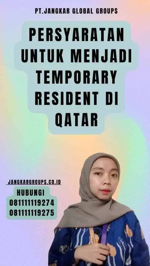 Persyaratan untuk Menjadi Temporary Resident di Qatar