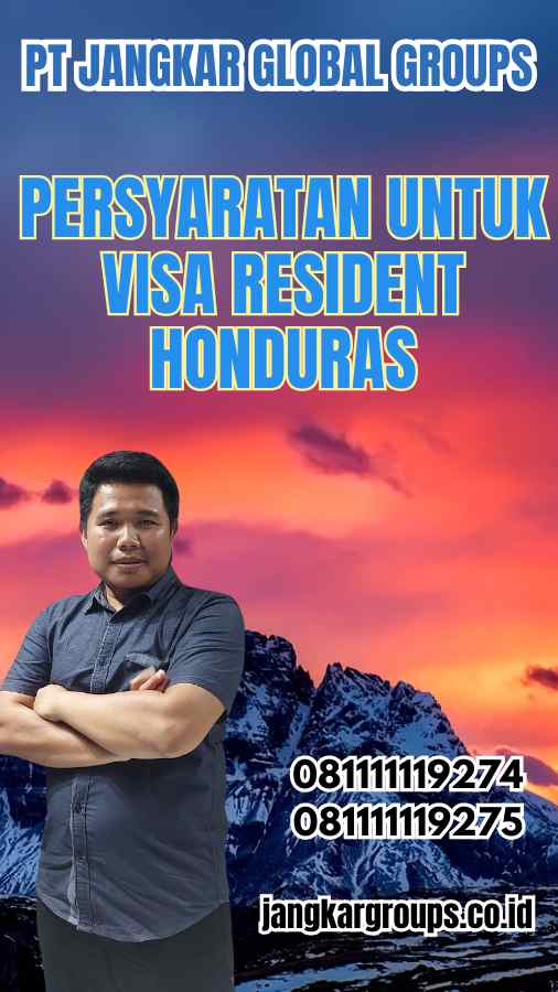 Persyaratan untuk Visa Resident Honduras