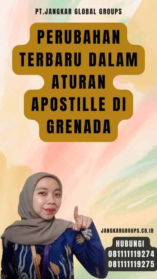 Perubahan Terbaru dalam Aturan Apostille di Grenada