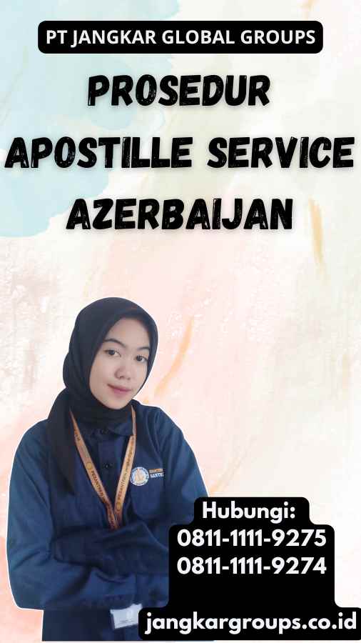 Prosedur Apostille Service Azerbaijan