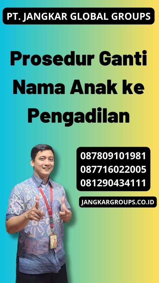 Prosedur Ganti Nama Anak ke Pengadilan