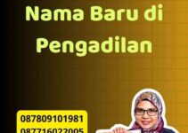 Prosedur Ganti Nama Baru di Pengadilan