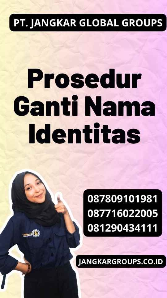 Prosedur Ganti Nama Identitas