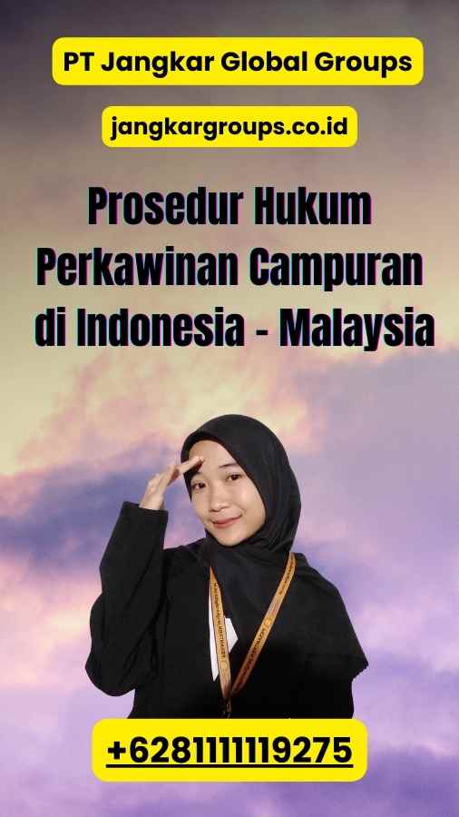 Prosedur Hukum Perkawinan Campuran di Indonesia - Malaysia