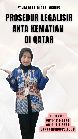 Prosedur Legalisir Akta Kematian di Qatar