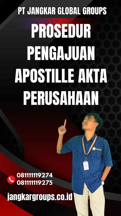 Prosedur Pengajuan Apostille Akta Perusahaan