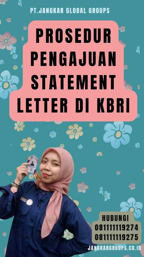 Prosedur Pengajuan Statement Letter di KBRI