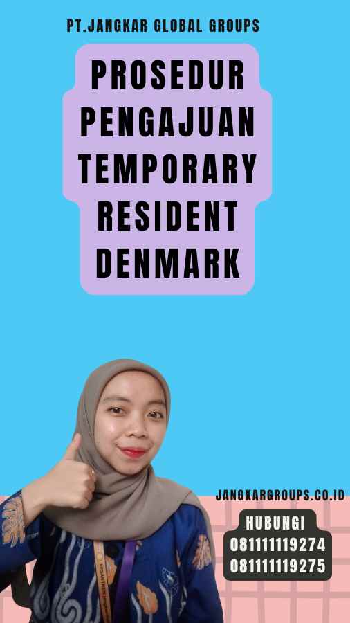 Prosedur Pengajuan Temporary Resident Denmark