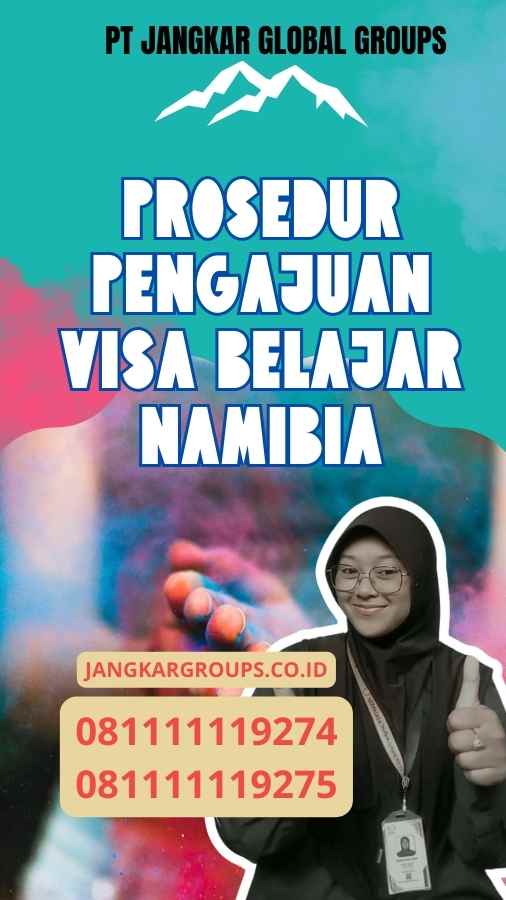 Prosedur Pengajuan Visa Belajar Namibia