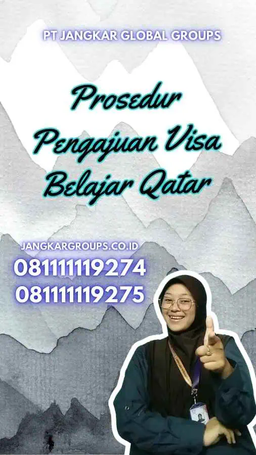 Prosedur Pengajuan Visa Belajar Qatar