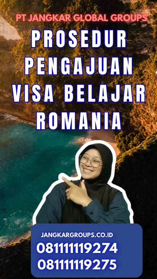 Prosedur Pengajuan Visa Belajar Romania