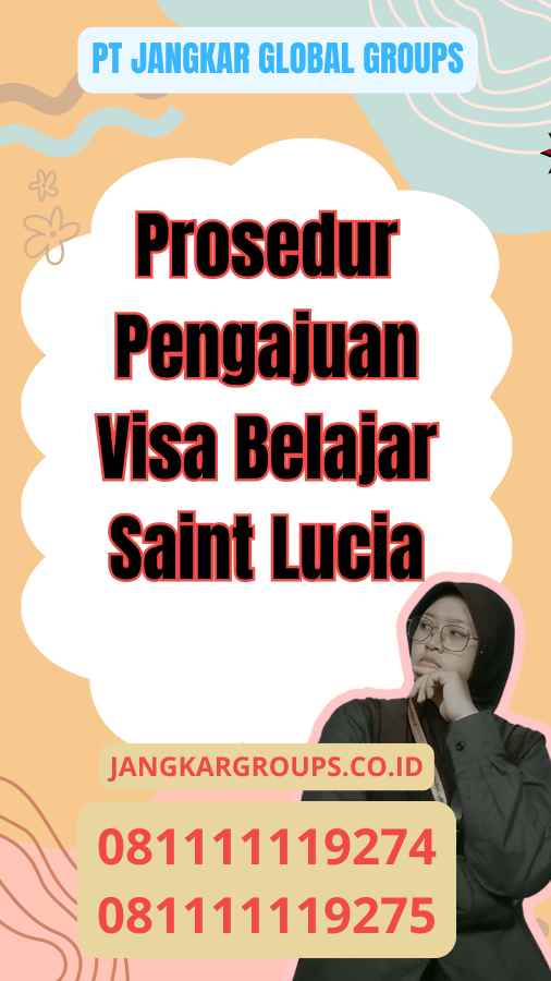 Prosedur Pengajuan Visa Belajar Saint Lucia