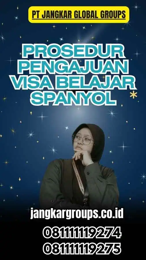 Prosedur Pengajuan Visa Belajar Spanyol