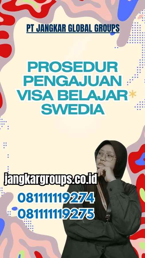 Prosedur Pengajuan Visa Belajar Swedia