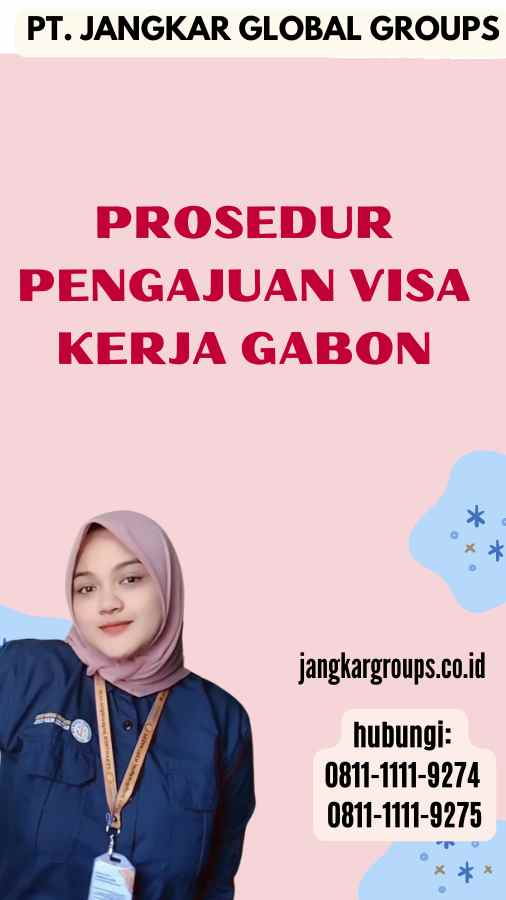 Prosedur Pengajuan Visa Kerja Gabon