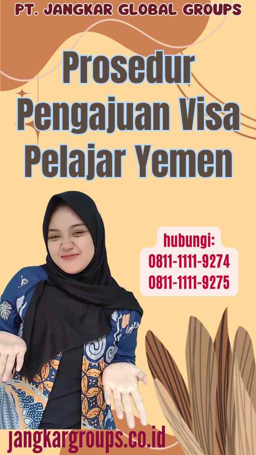 Prosedur Pengajuan Visa Pelajar Yemen