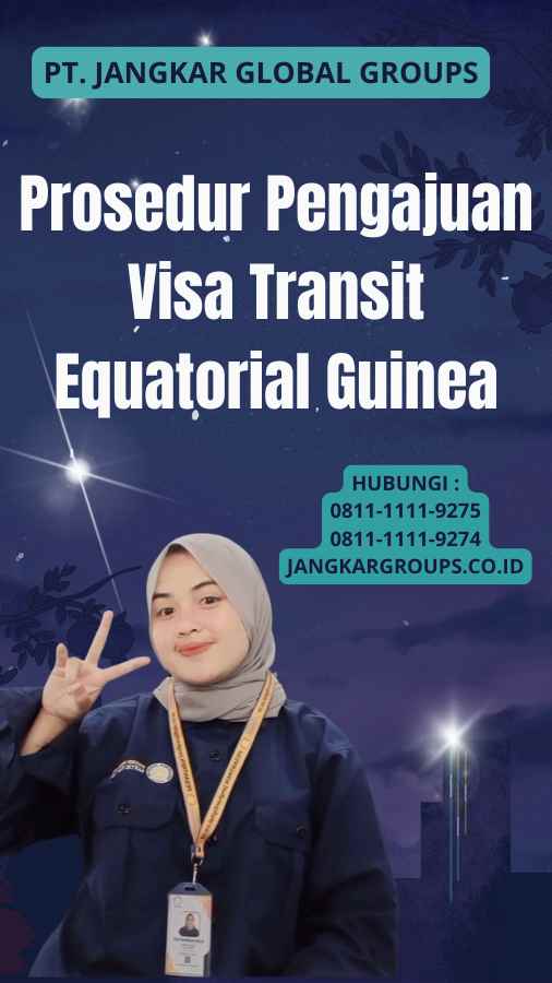 Prosedur Pengajuan Visa Transit Equatorial Guinea