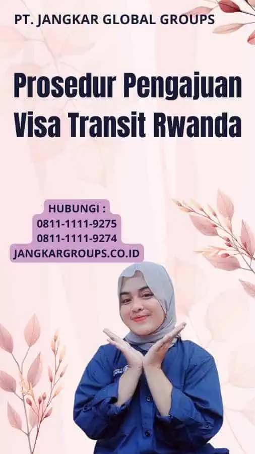 Prosedur Pengajuan Visa Transit Rwanda