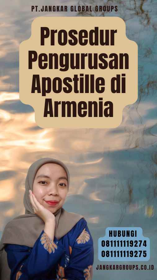 Prosedur Pengurusan Apostille di Armenia