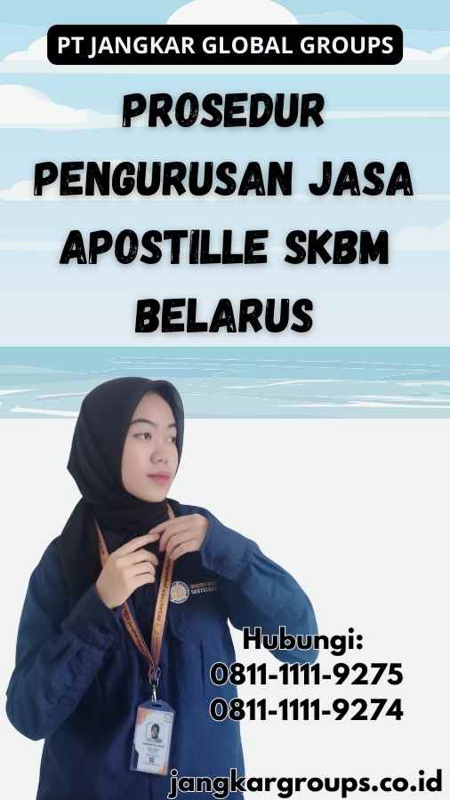 Prosedur Pengurusan Jasa Apostille SKBM Belarus