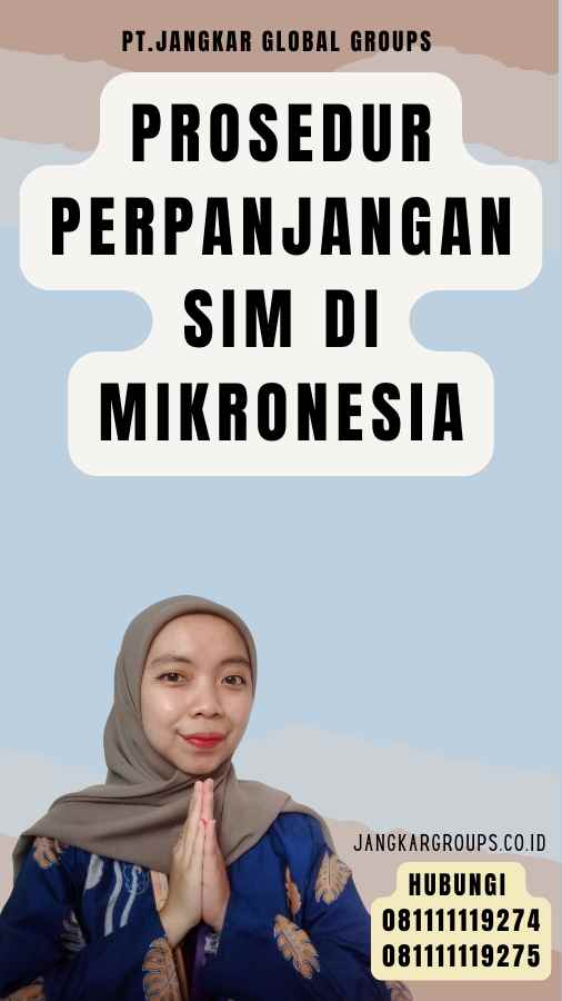 Prosedur Perpanjangan SIM di Mikronesia