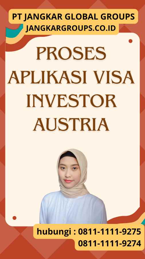 Proses Aplikasi Visa Investor Austria