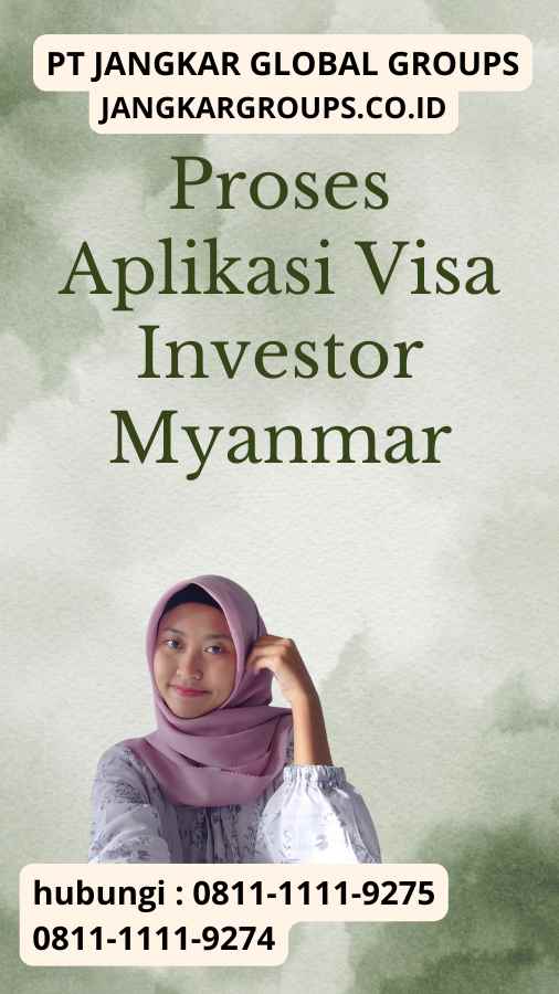 Proses Aplikasi Visa Investor Myanmar