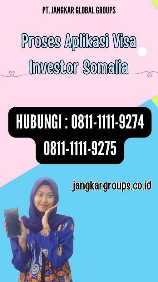 Proses Aplikasi Visa Investor Somalia