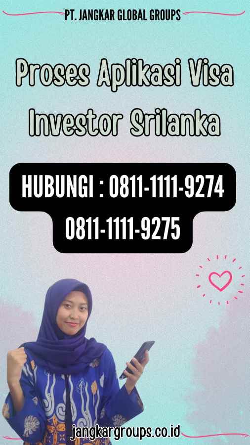 Proses Aplikasi Visa Investor Srilanka