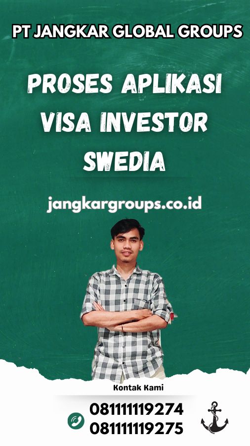 Proses Aplikasi Visa Investor Swedia