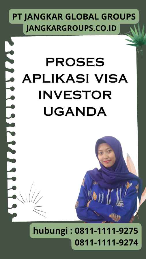 Proses Aplikasi Visa Investor Uganda