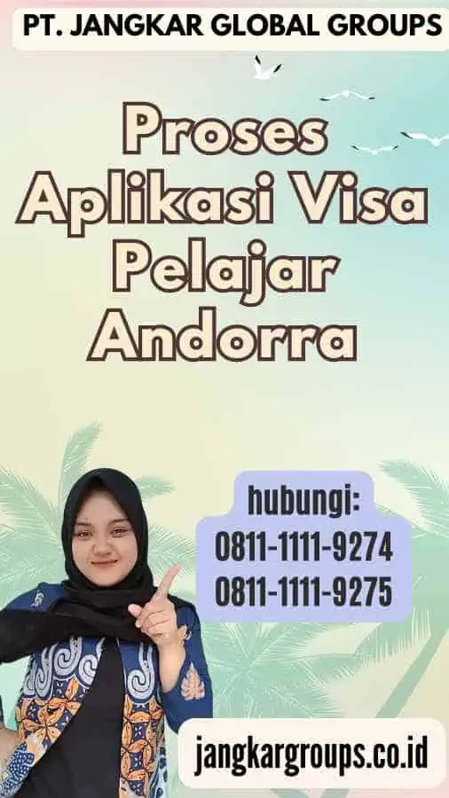 Proses Aplikasi Visa Pelajar Andorra