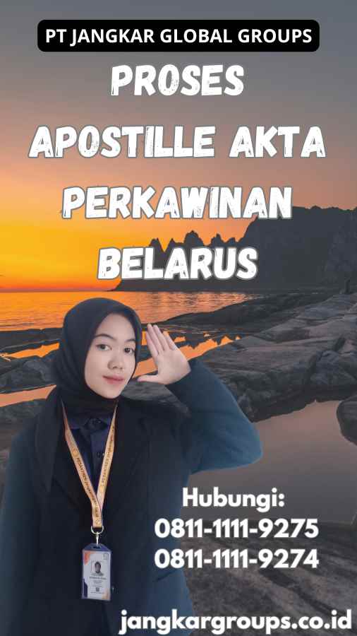 Proses Apostille Akta Perkawinan Belarus