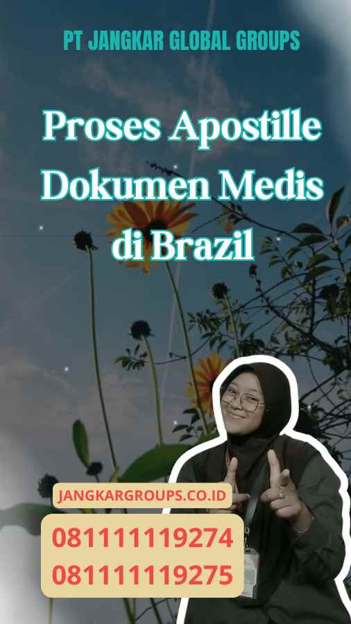 Proses Apostille Dokumen Medis di Brazil