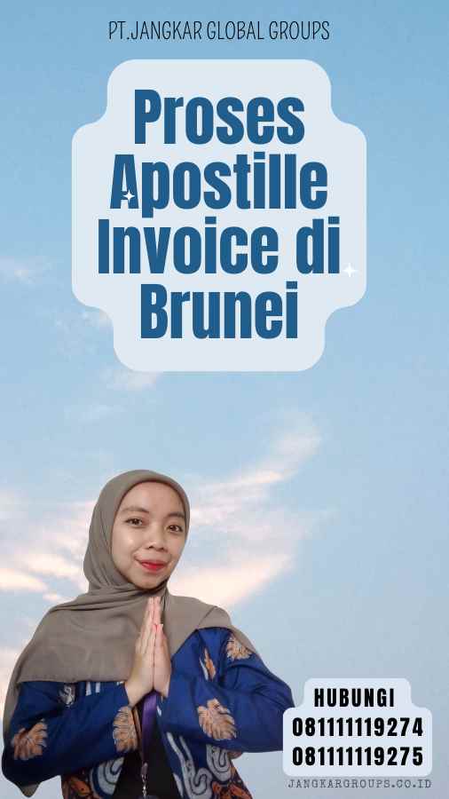 Proses Apostille Invoice di Brunei