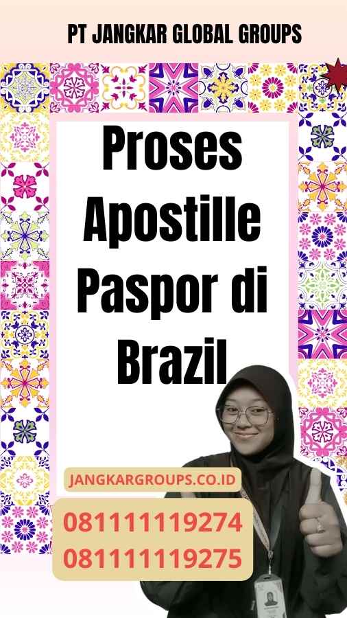 Proses Apostille Paspor di Brazil