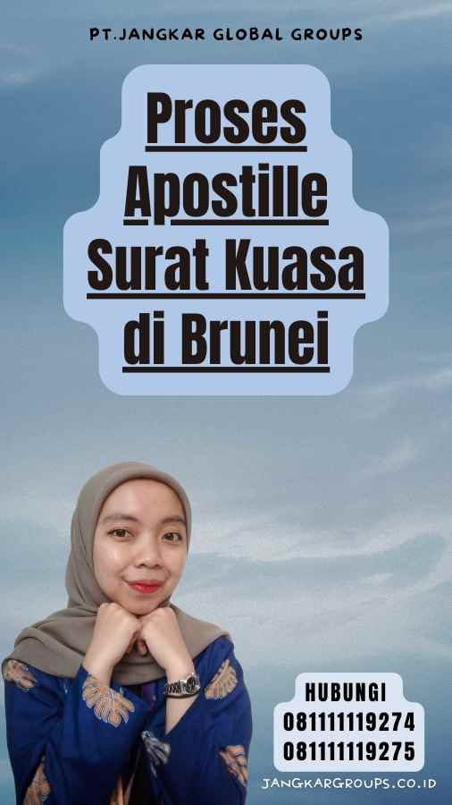 Proses Apostille Surat Kuasa di Brunei