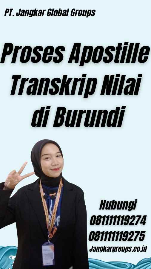 Proses Apostille Transkrip Nilai di Burundi