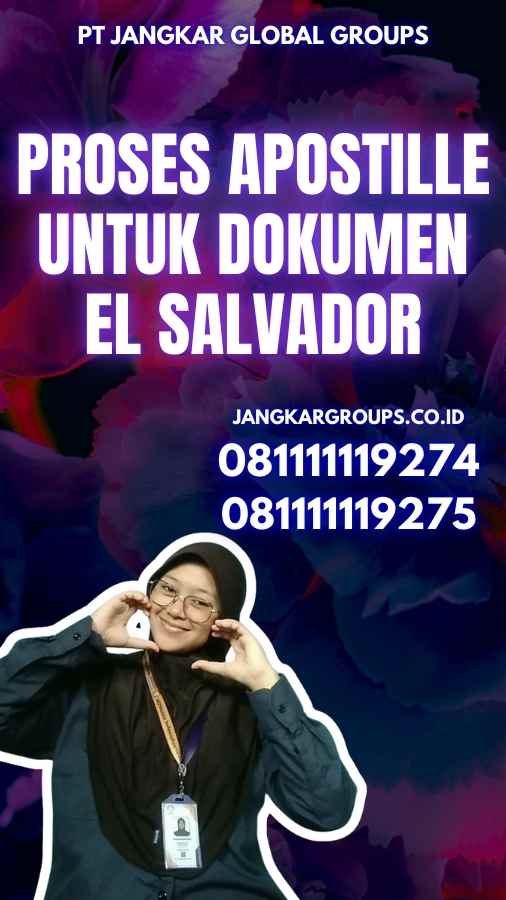 Proses Apostille untuk Dokumen ElSalvador