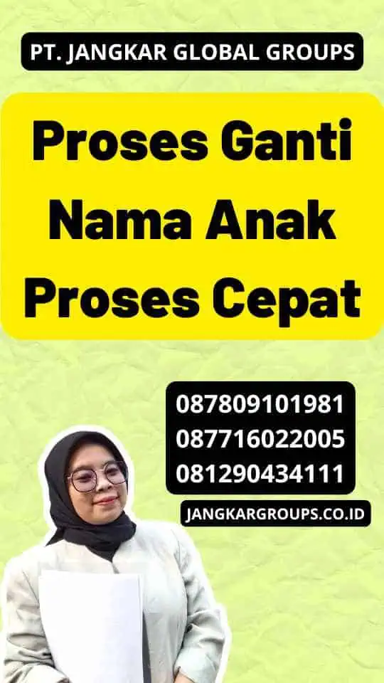 Proses Ganti Nama Anak Proses Cepat