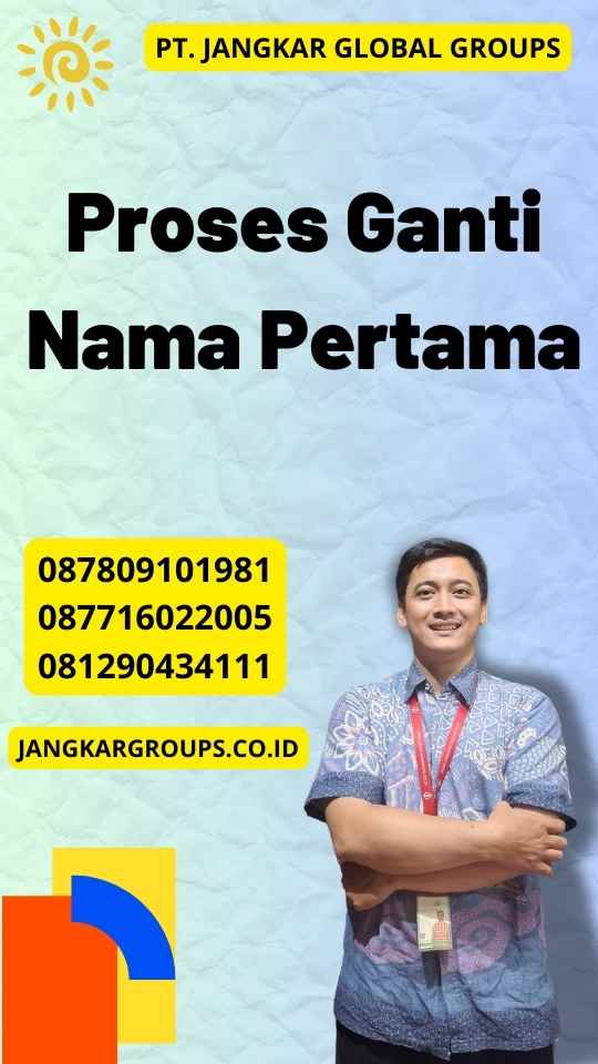 Proses Ganti Nama Pertama