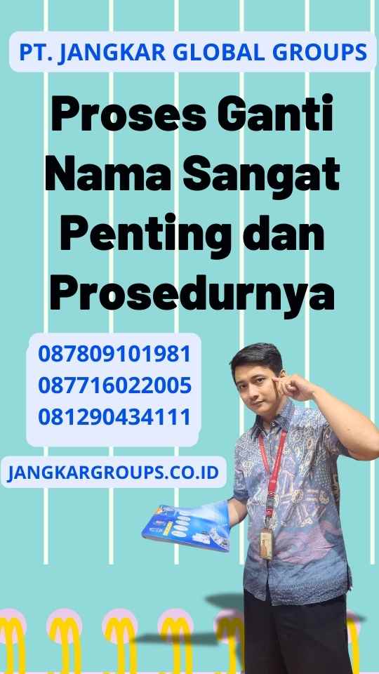 Proses Ganti Nama Sangat Penting dan Prosedurnya