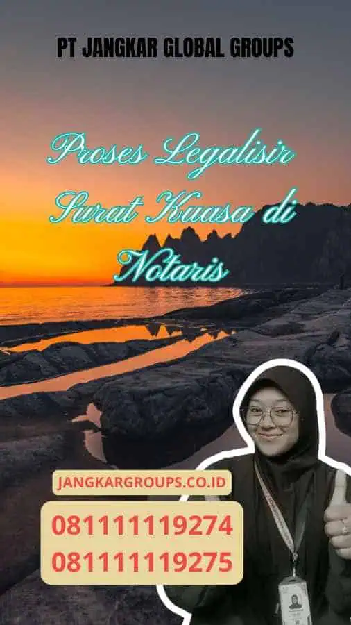 Proses Legalisir Surat Kuasa di Notaris