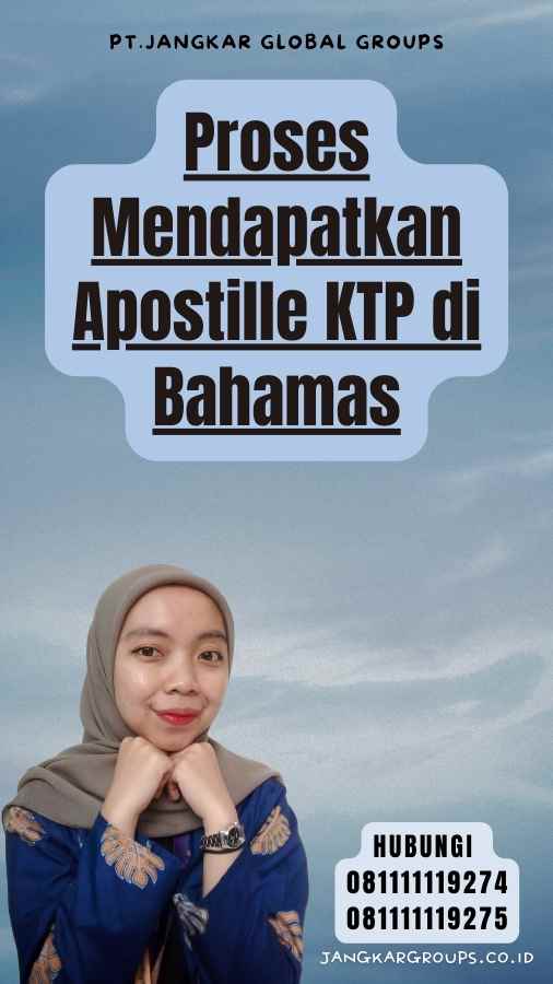 Proses Mendapatkan Apostille KTP di Bahamas