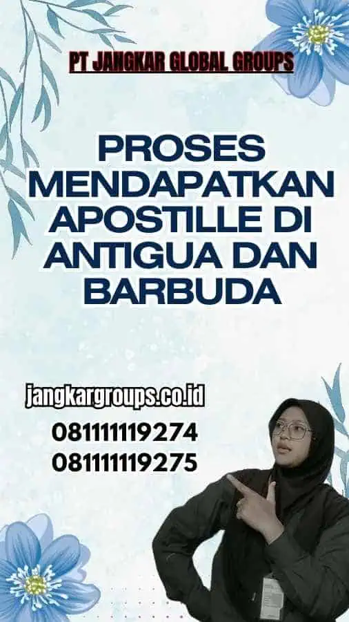 Proses Mendapatkan Apostille di Antigua dan Barbuda