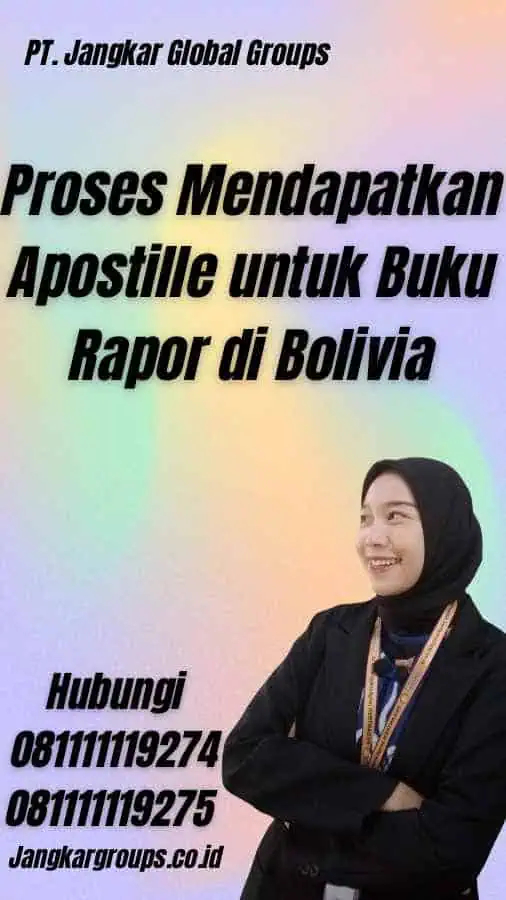 Proses Mendapatkan Apostille untuk Buku Rapor di Bolivia