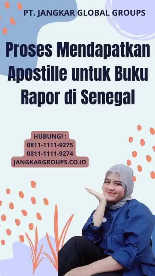 Proses Mendapatkan Apostille untuk Buku Rapor di Senegal