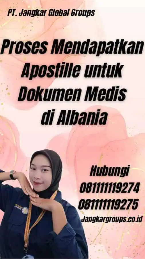 Proses Mendapatkan Apostille untuk Dokumen Medis di Albania